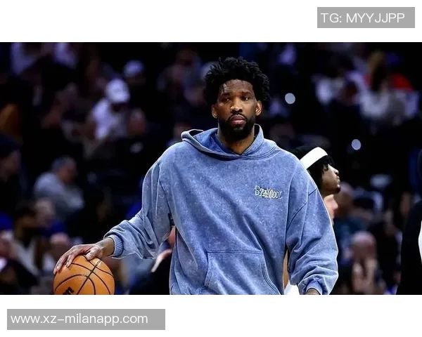 媒体人分析恩比德竞技状态良好唯一困扰是伤病问题